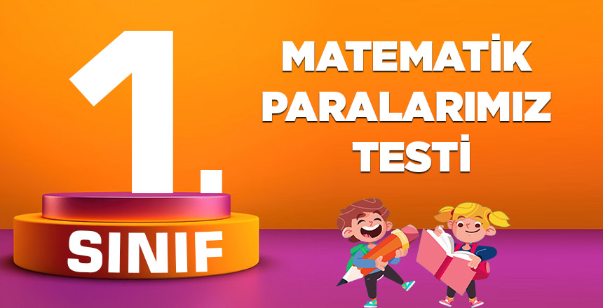 1. Sınıf Matematik Paralarımız Testi