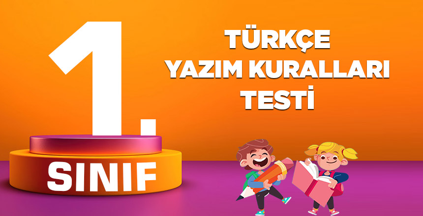 1. Sınıf Türkçe Yazım Kuralları Testi