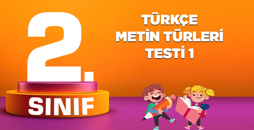 2. Sınıf Türkçe Metin Türleri Testi 1