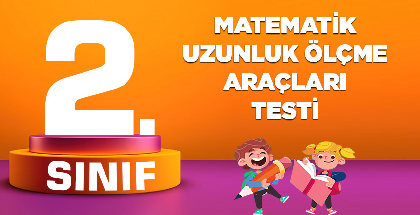 2. sınıf matematik uzunluk ölçme araçları