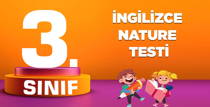 3. SINIF İNGİLİZCE NATURE
