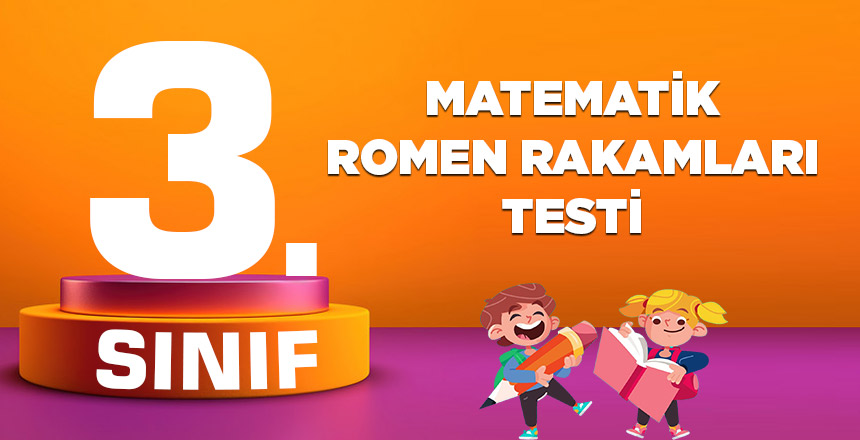 3. Sınıf Matematik Doğal Sayılar Romen Rakamları