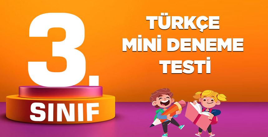 3. Sınıf Türkçe Mini Deneme Testi