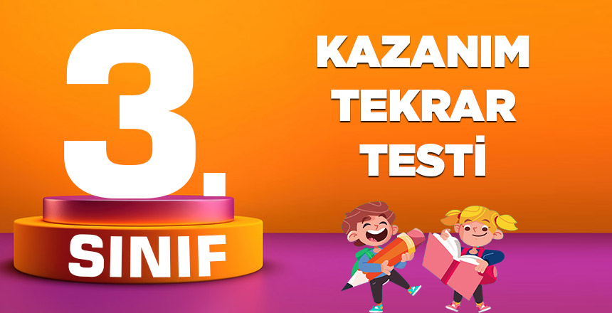3. SINIF KAZANIM TEKRAR TESTİ