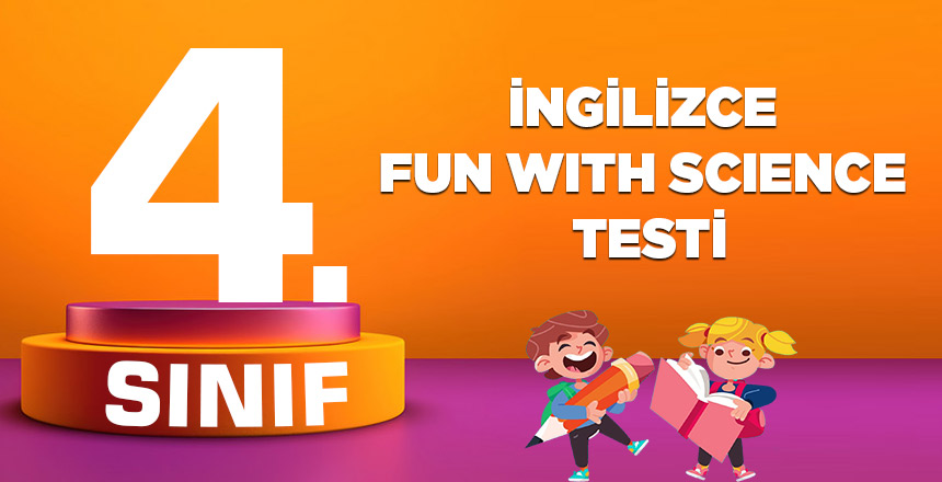 4. SINIF İNGİLİZCE FUN WITH SCIENCE