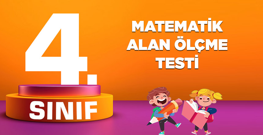 4. SINIF MATEMATİK ALAN ÖLÇME