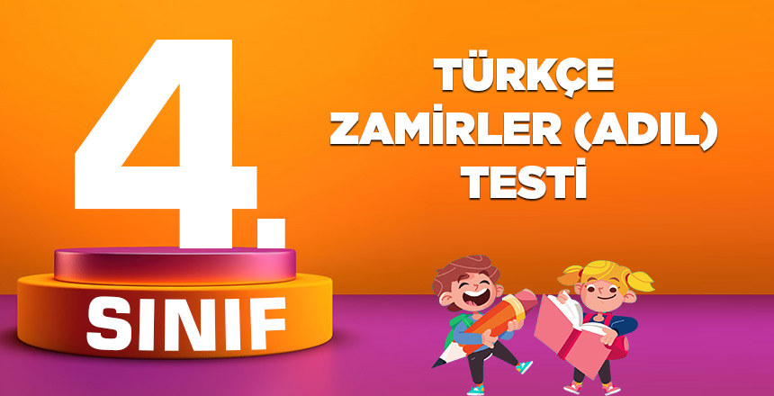 4. SINIF TÜRKÇE ZAMİRLER (ADIL)