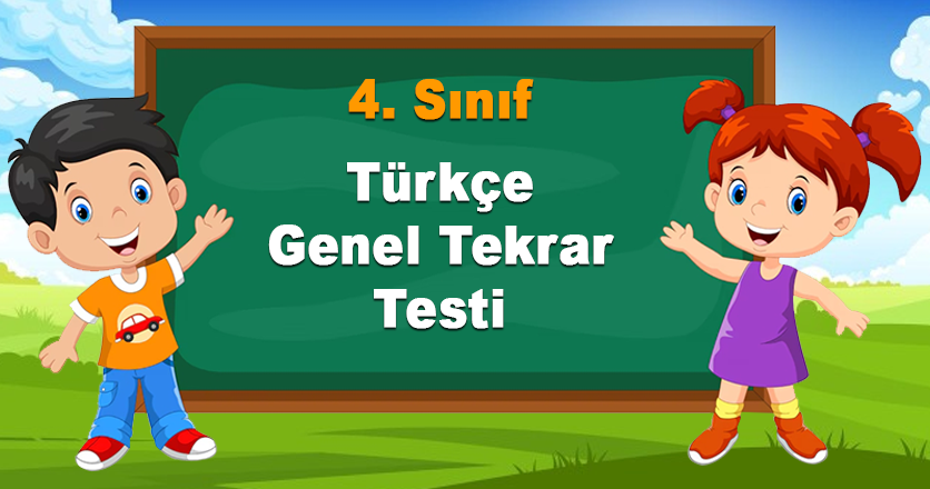 4. Sınıf Türkçe Genel Tekrar Testi