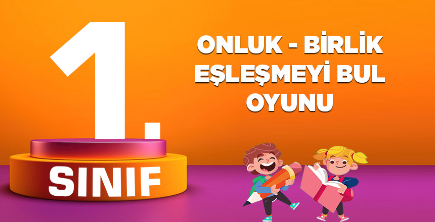 ONLUK bİRLİK EŞLEŞMEYİ BUL OYUNU