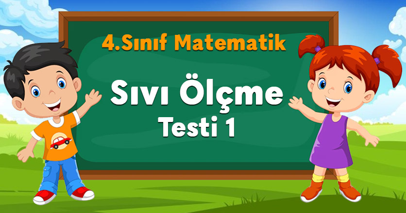 Sıvı Ölçme Testi
