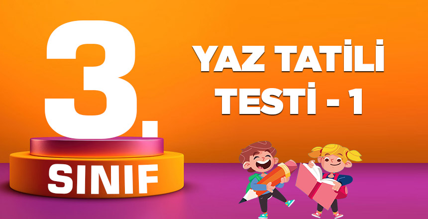 3.-SINIF-YAZ-TATILI-TESTI-1