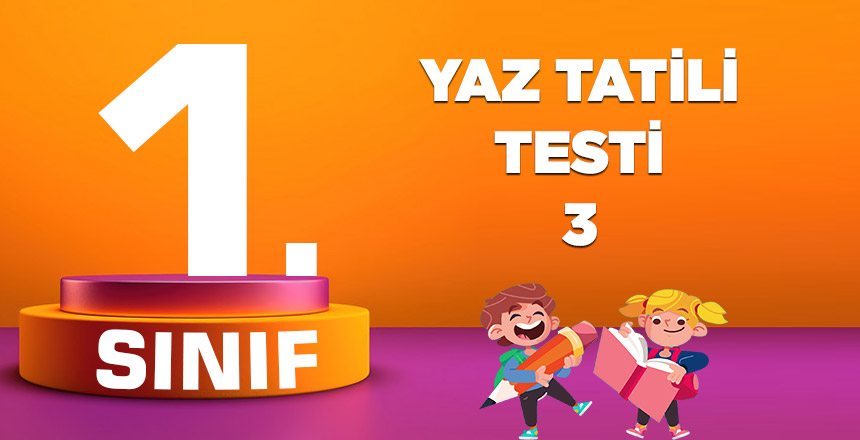1.-sinif-yaz-tatili-testi-3