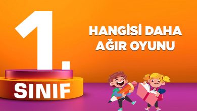 1.-SINIF-HANGİSİ-DAHA-AĞIR-OYUNU