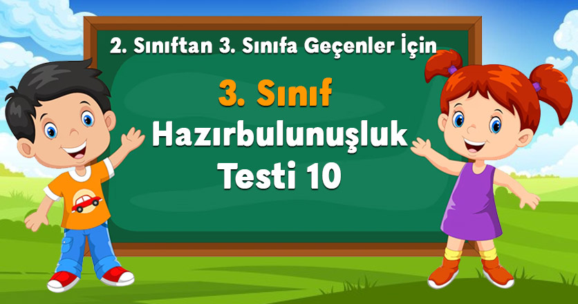 3. Sınıf Hazırbulunuşluk Testi 10