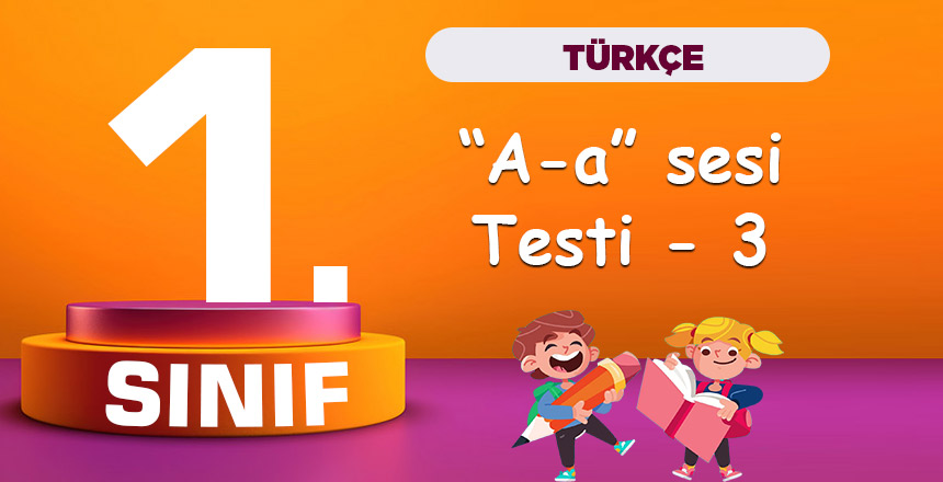1. Sınıf A Sesi Testi - 3
