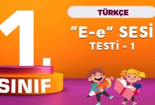 1. Sınıf Türkçe E Sesi Testi – 1