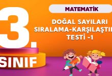 3. Sınıf Matematik DOğal Sayıları Karşılaştırma Sıralama Testi - 1
