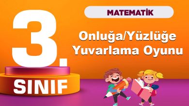 3. Sınıf Matematik Onluğa Yüzlüğe Yuvarlama Oyunu