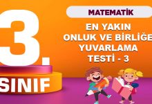 3. Sınıf Matematik Onluğa ve Yüzlüğe Yuvarlama Testi 3