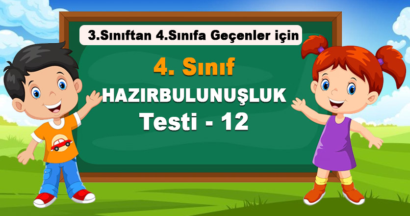 4. Sınıf Hazırbulunuşluk Testi 12