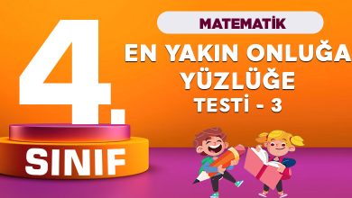 4. Sınıf Matematik En Yakın Onluğa Yüzlüğe Yuvarlama testi 3
