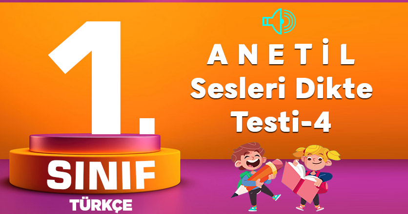 A N E T İ L Sesleri Dikte Testi-4