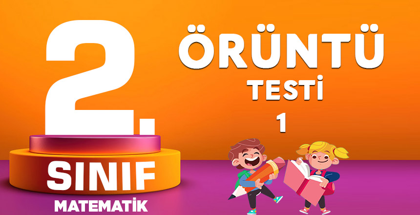 2. Sınıf Matematik Örüntü Testi-1