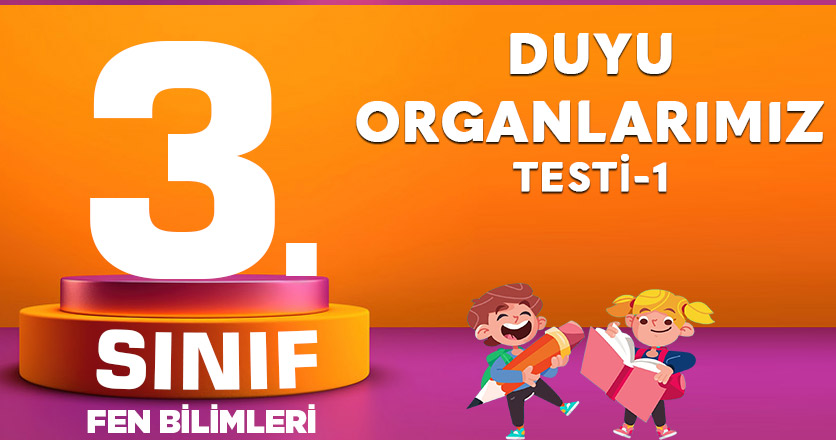 3. Sınıf Fen Bilimleri Duyu Organlarımız Testi-1