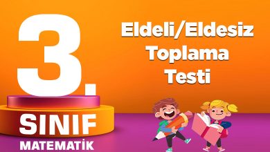3. Sınıf Matematik Eldeli/Eldesiz Toplama Testi