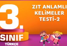 3. Sınıf Türkçe Zıt Anlamlı Kelimeler Testi-2