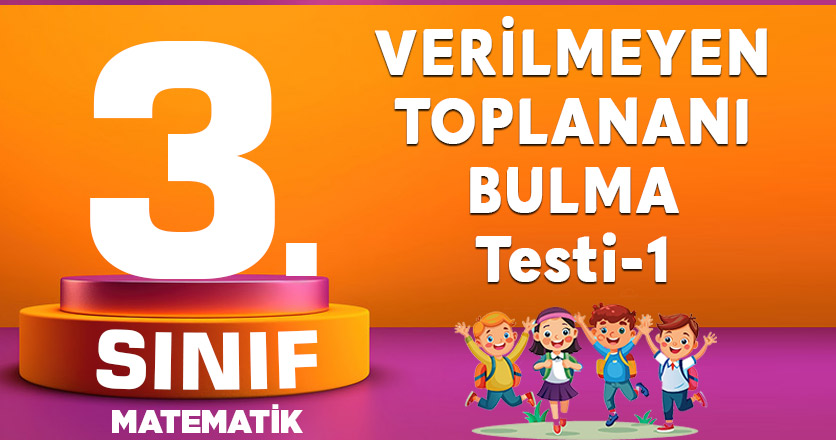 3.-Sınıf-Verilmeyen-Toplananı-Bulma-Test-1
