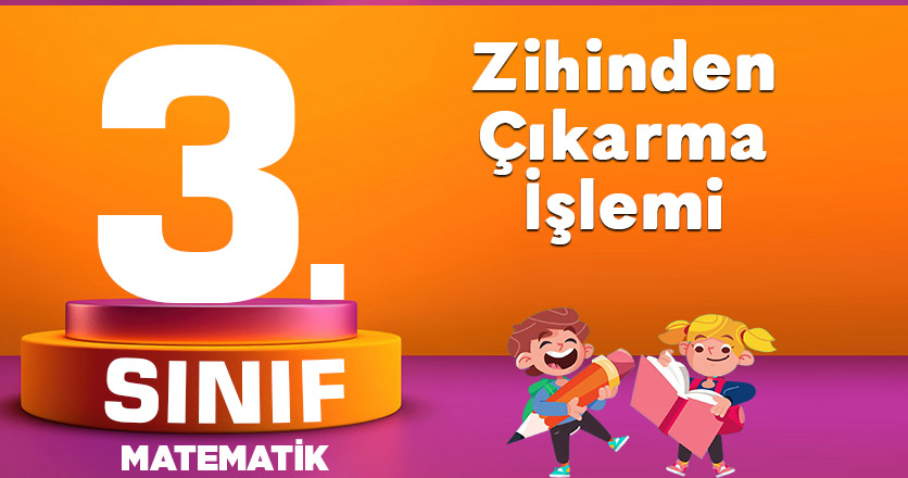 3. Sınıf Zihinden Çıkarma İşlemi