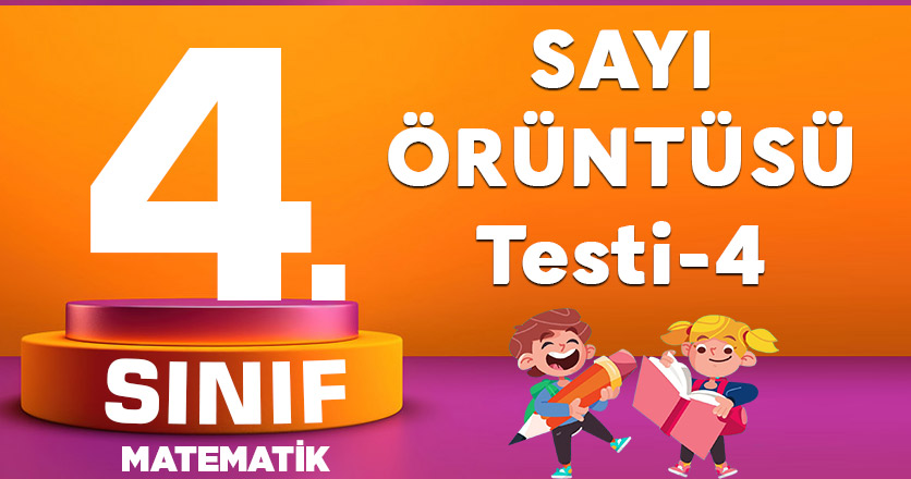 4. Sınıf Matematik Sayı Örüntüsü Testi-4