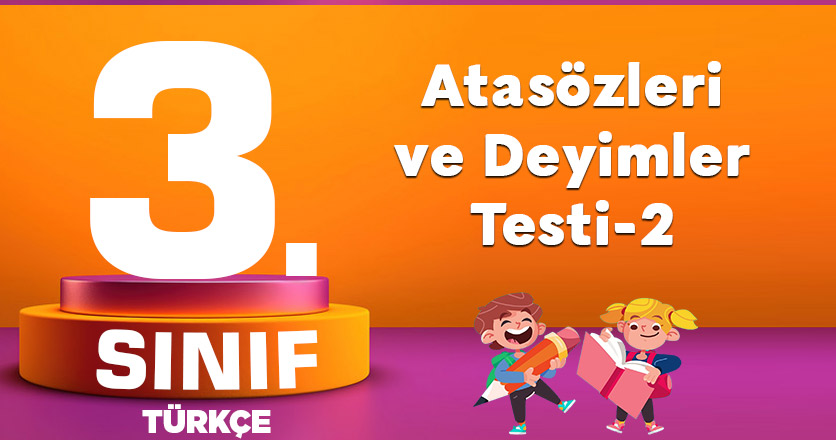 Atasözleri ve Deyimler Testi-2
