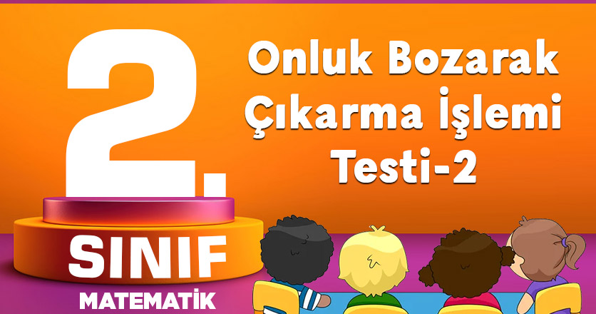 Onluk Bozarak Çıkarma İşlemi Testi