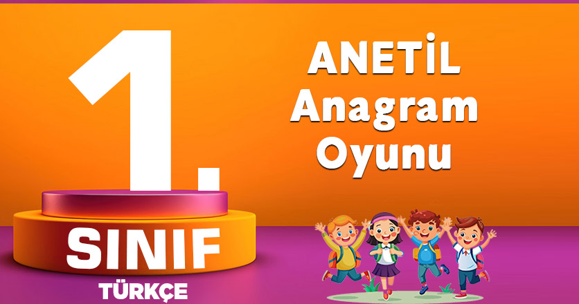 1. Sınıf ANETİL Anagram Oyunu