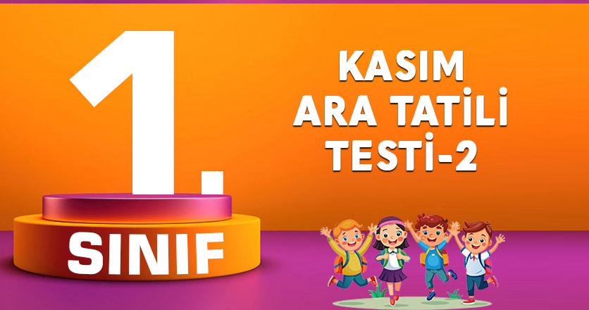 1. Sınıf Kasım Ara Tatili Testi-2