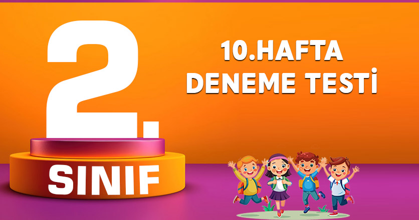 10.HAFTA DENEME TESTİ