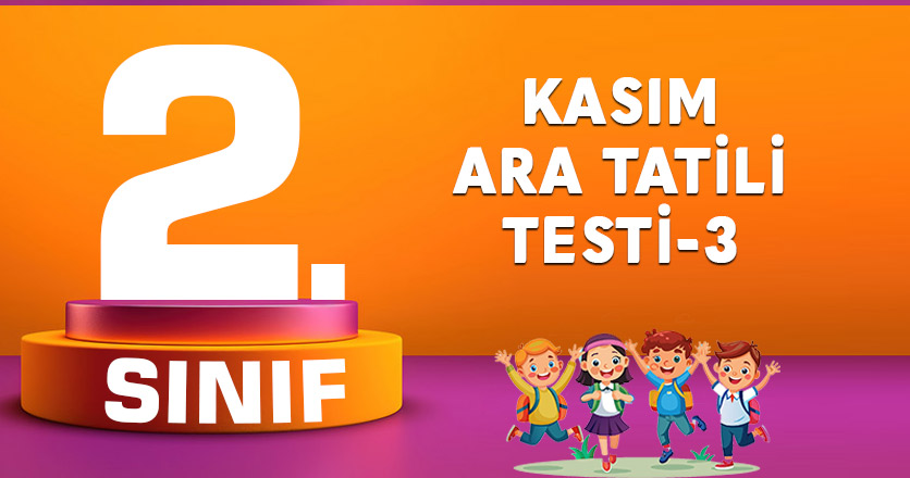 2. Sınıf Kasım Ara Tatili Testi-3
