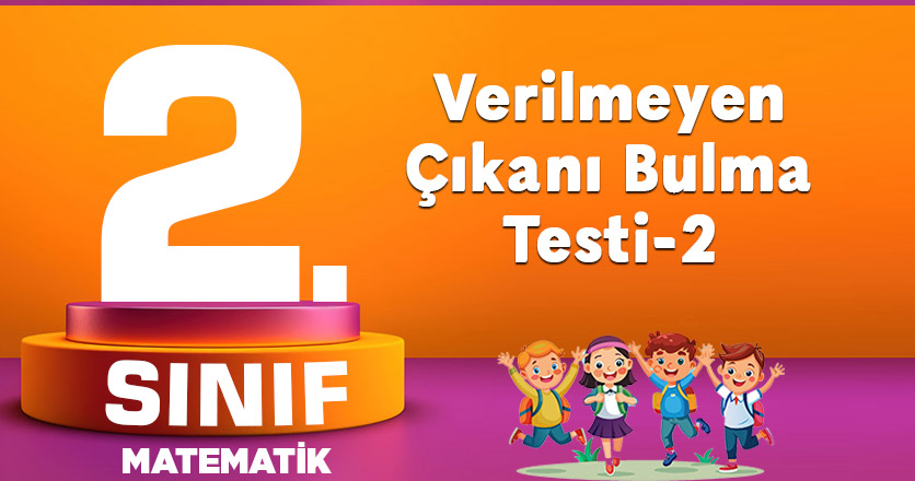 2. Sınıf Verilmeyen Çıkanı Bulma-2
