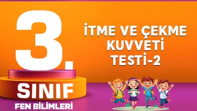 3. Sınıf İtme ve Çekme Kuvveti Testi-2
