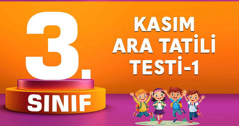3. Sınıf Kasım Ara Tatili Testi-1