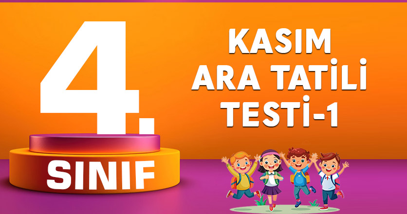 4. Sınıf Kasım Ara Tatili Testi-1