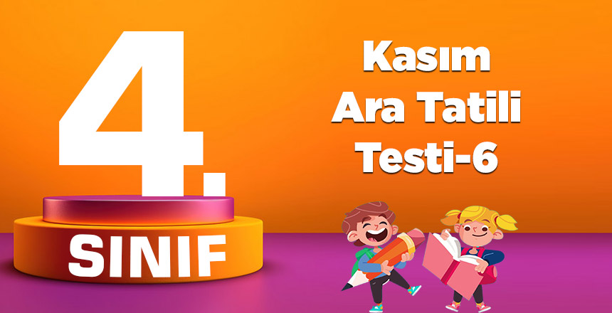 4. Sınıf Kasım Ara Tatili Testi-5