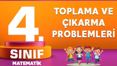 4.Sınıf Toplama ve Çıkarma Problemleri
