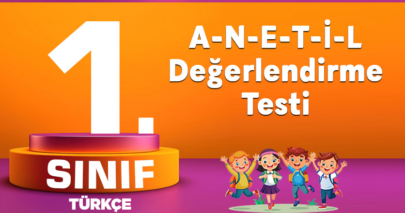 A-N-E-T-İ-L Değerlendirme testi