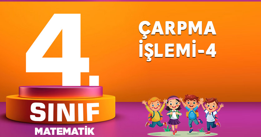 ÇARPMA İŞLEMİ-4