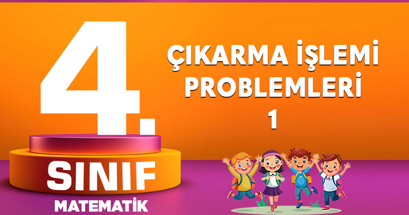 ÇIKARMA İŞLEMİ PROBLEMLERİ-1