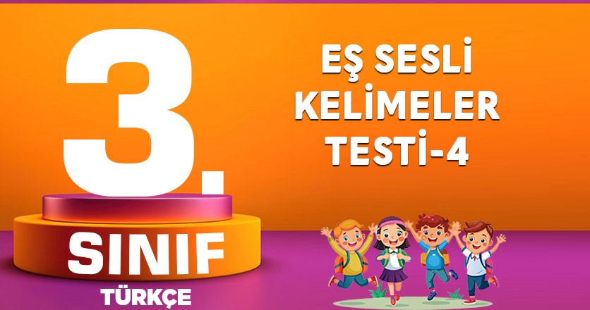 EŞ SESLİ KELİMELER TESTİ