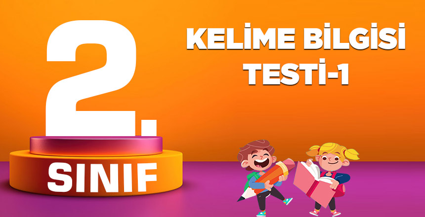 KELİME BİLGİSİ TESTİ-1